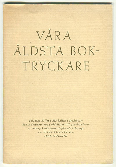Våra äldsta boktryckare. Föredrag hållet i Blå…