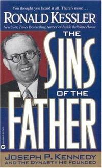 image of The Sins of the Father : Joseph P. Kennedy and the Dynasty He Founded