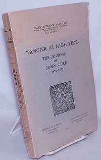 Tangier at High Tide: The Journal of John Luke, 1670-1673 by Kaufman, Helen Andrews, with the collaboration of Paul Kaufman - 1958