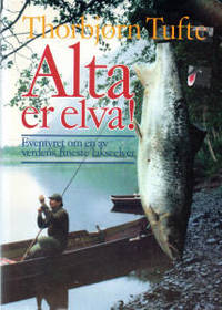 Alta er elva! Eventyret om en av verdens fineste…