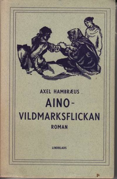 Aino - vildmarksflickan. Illustrationer: Torsten…