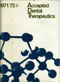 ACCEPTED DENTAL THERAPEUTICS, 1971/72