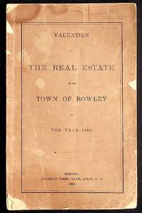 Valuation of the Real Estate of the Town of Rowley in the Year 1880