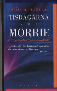 TISDAGARNA MED MORRIE. En gammal man, en ung man…