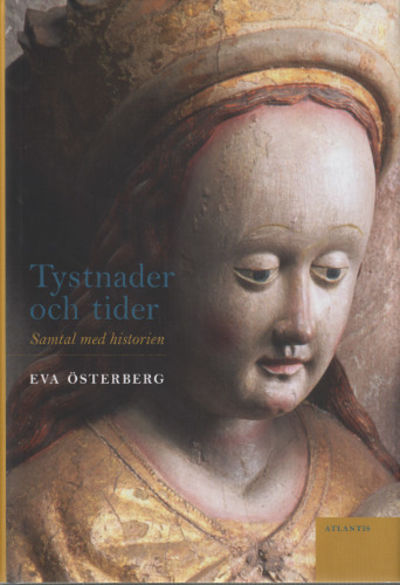 TYSTNADER OCH TIDER. Samtal med historien.
