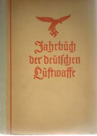 JAHRBUCH DER DEUTSCHEN LUFTWAFFE 1941 by Eichelbaum - Hardcover - Reprint - 1940 - from Books On The Boulevard (SKU: 50212)