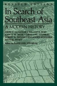 In Search of South East Asia: A Modern History: A Modern History (Revised)