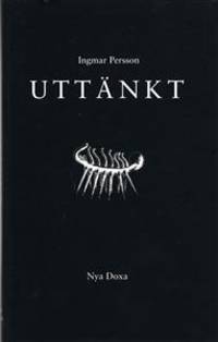 Uttänkt.