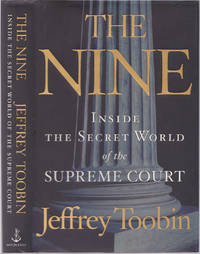 The Nine: Inside the Secret World of the Supreme Court