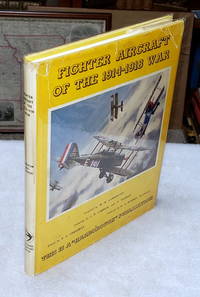 Fighter Aircraft of the 1914-1918 War by Lamberton, W. M. (Compiled by) and E. F. Cheesman (Edited by) - 1961