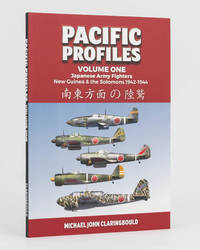 Pacific Profiles. Volume One: Japanese Army Fighters, New Guinea & the Solomons 1942-1944