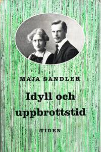 Idyll och uppbrottstid.