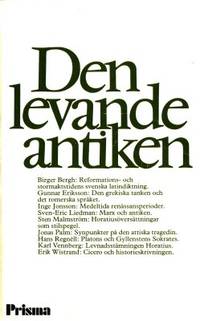 Den levande antiken. Uppsatser om den klassiska…