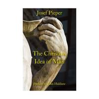 The Christian Idea of Man