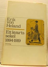 Ett kvarts sekel, 1894-1919.