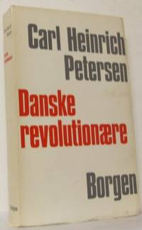 Danske revolutionære. Ideer, bevægelser og…