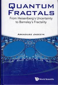 cover of Quantum Fractals From Heisenberg's Uncertainty to Barnsley's Fractality