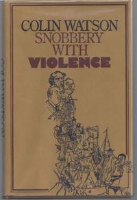 Snobbery With Violence: Crime Stories and Their Audience by Watson, Colin - 1971