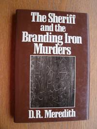 The Sheriff and the Branding Iron Murders