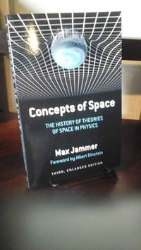 image of Concepts of Space: The History of Theories of Space in Physics: Third, Enlarged Edition