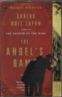 THE ANGEL&#039;S GAME by Zafon, Carlos Ruiz - 2010