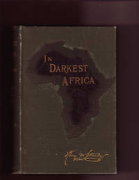 In Darkest Africa - 2 Vol by Henry M. Stanley - Hardcover - 1890 - from Trench Books (SKU: 002995)