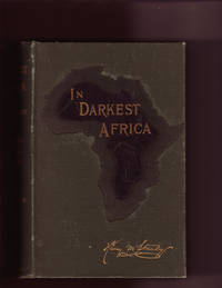 In Darkest Africa - 2 Vol by Henry M. Stanley - 1890