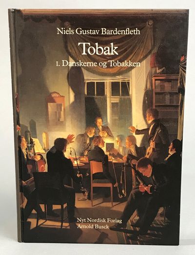 Tobak. Tilbedt og tugtet i 500 år. I. Danskerne…