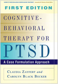 Cognitive-Behavioral Therapy for PTSD : A Case Formulation Approach