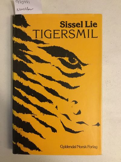 Tigersmil. Noveller og korttekster