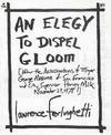 An Elegy to Dispel Gloom [After the Assassinations of Mayor George Moscone of San Francisco and City Supervisor Harvey Milk November 27,1978]