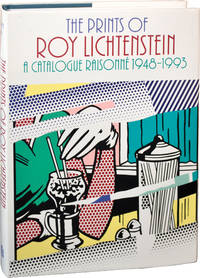 The Prints of Roy Lichtenstein: A Catalogue Raisonne 1948-1993 (First Edition) by Roy Lichtenstein; Mary Lee Corlett (editor); Ruth E. Fine (introduction) - 1994