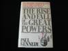 The Rise and Fall Of the Great Powers
