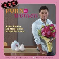 XXX Porn for Women : Hotter, Hunkier, and More Helpful Around the House!