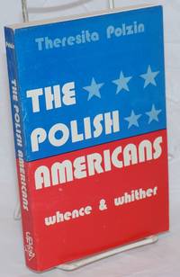 The Polish Americans: Whence and Whither