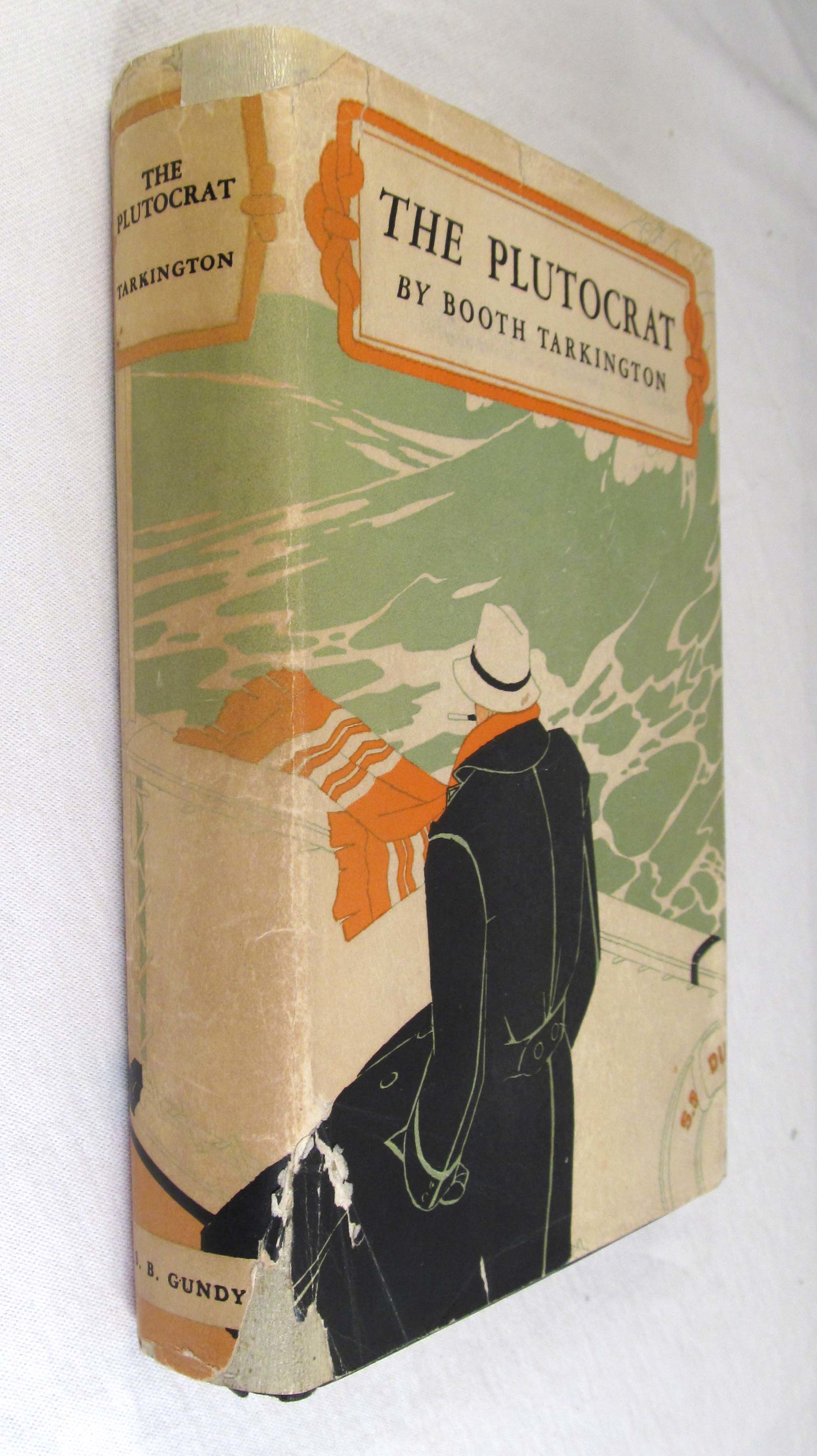 The Plutocrat by Booth Tarkington - First Printing of the First Edition -  1927 - from Renaissance Books (SKU: 15520)