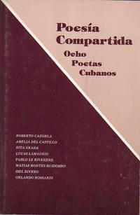 R. Cazorla, A. del Castillo, R. Geada, L. Lamadrid, P. Le Riverend, M. Montes Huidobro, Rivero y...