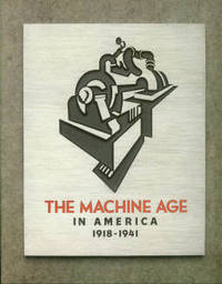 The Machine Age In America, 1918-1941