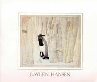 Gaylen Hansen: The Paintings of a Decade, 1975-1985