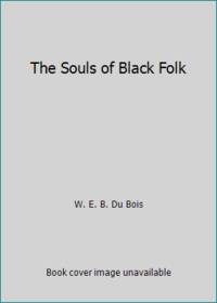 The Souls of Black Folk by W. E. B. Du Bois - 1989