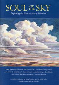 Soul of the Sky Exploring the Human Side of Weather by Compiled and Edited By Dave Thurlow and C. Ralph Adler - 1999