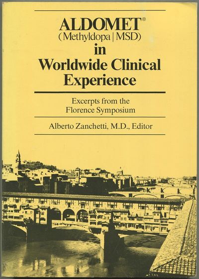 Aldomet (Methyldopa/MSD) in Worldwide Clinical Experience: Excerpts from the Florence Syposium