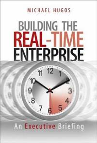 Building the Real-Time Enterprise : An Executive Briefing