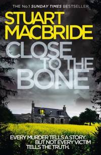 Close to the Bone (Logan Mcrae, Book 8)
