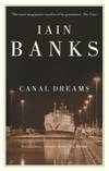 Canal Dreams by Banks, Iain - 1991