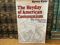 Heyday of American Communism The Depression Decade