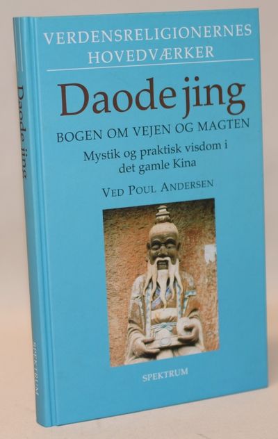 Daode jing. Bogen om vejen og magten. Mystik og…