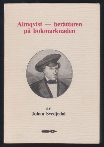 Almqvist - berättaren på bokmarknaden.…
