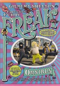 The Fabulous Furry Freak Brothers Omnibus; Every Freak Borthers Story Rolled Into One Bumper Package