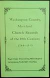 Washington County, Maryland Church Records of the 18th Century, 1768 -- 1800